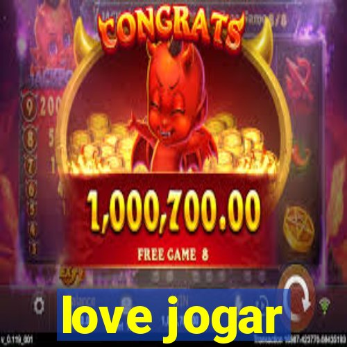 love jogar